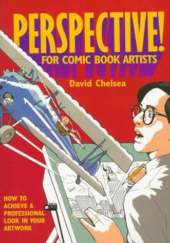 David Chelsea: Perspective! For Comic Book Artists (Paperback, 1997, Watson-Guptill)