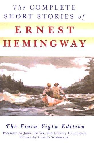 Ernest Hemingway: The Complete Short Stories of Ernest Hemingway (1998, Tandem Library)