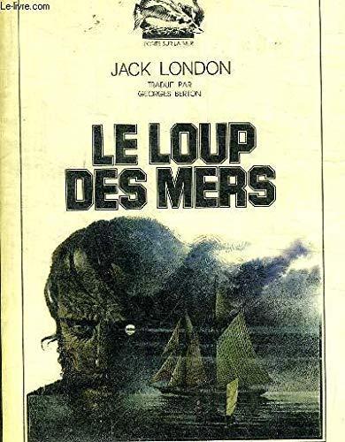 Jack London: Le Loup des mers (French language, 1977, Hachette)