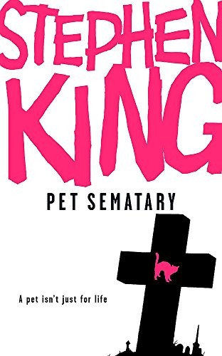 Stephen King: Pet Sematary (2007, Hodder & Stoughton)