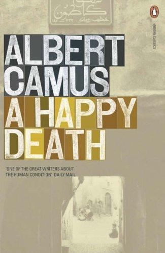 Albert Camus: A Happy Death (Penguin Modern Classics) (2006, Penguin Books Ltd)