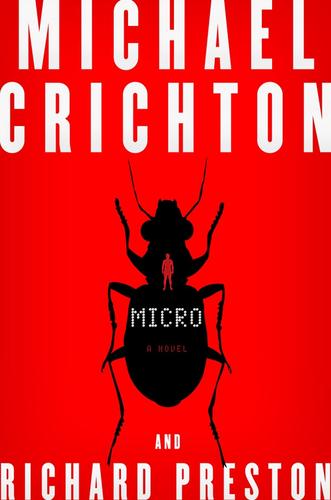 Michael Crichton, Richard Preston: Micro (Paperback, 2011, Harper)