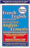 Merriam-Webster: Merriam Webster's French-English Dictionary / Dictionnaire Anglais-Francais (Paperback, 2000, Merriam Webster)
