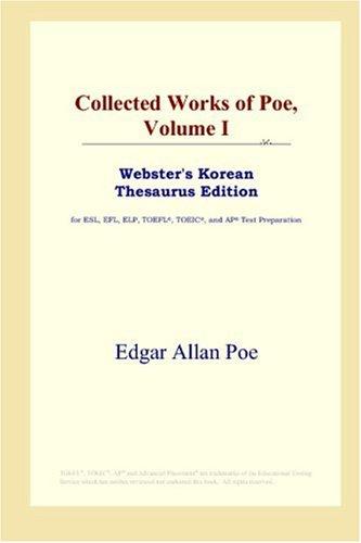 Edgar Allan Poe: Collected Works of Poe, Volume I (Webster's Korean Thesaurus Edition) (Paperback, 2006, ICON Group International, Inc.)