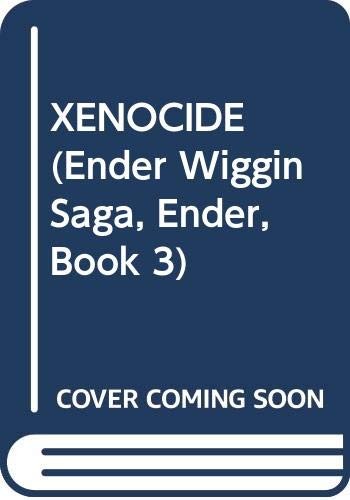 Orson Scott Card: XENOCIDE (Ender Wiggin Saga, Ender, Book 3) (1991, Tor)