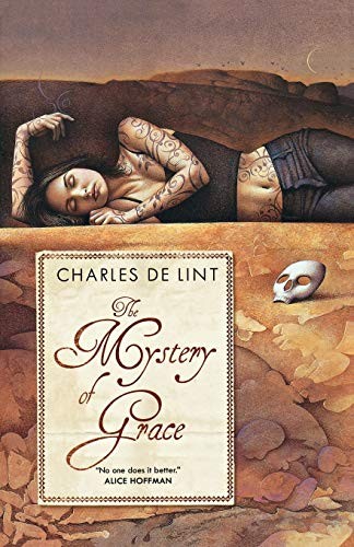 Charles de Lint: The Mystery of Grace (Paperback, 2010, Tor Books, Brand: Tor Books)