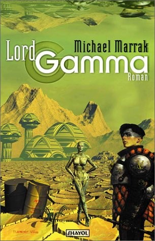 Michael Marrak: Lord Gamma (Paperback, German language, 2000, Shayol)