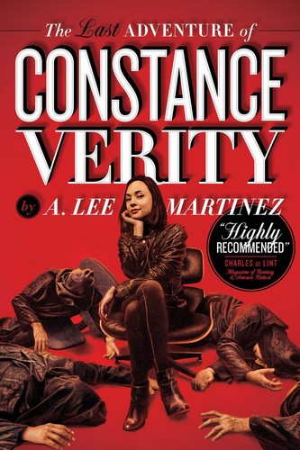 A. Lee Martinez: The last adventure of Constance Verity (2017)
