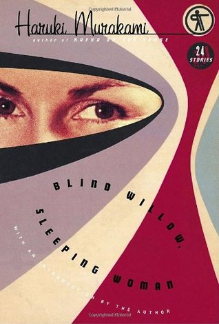 Blind Willow, Sleeping Woman (2006, Knopf)
