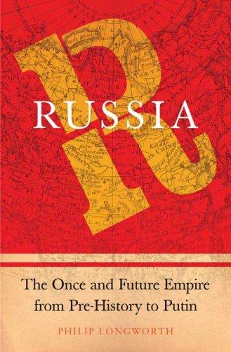 Philip Longworth: Russia (Hardcover, 2006, St. Martin's Press)