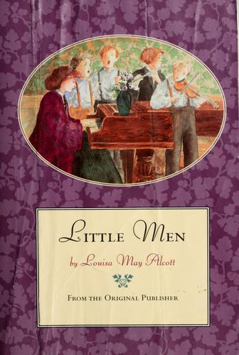 Louisa May Alcott: Little men (1994, Little, Brown)