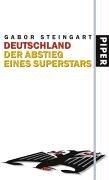 Gabor Steingart: Deutschland - der Abstieg eines Superstars (Paperback, German language, 2004, Piper Verlag GmbH)