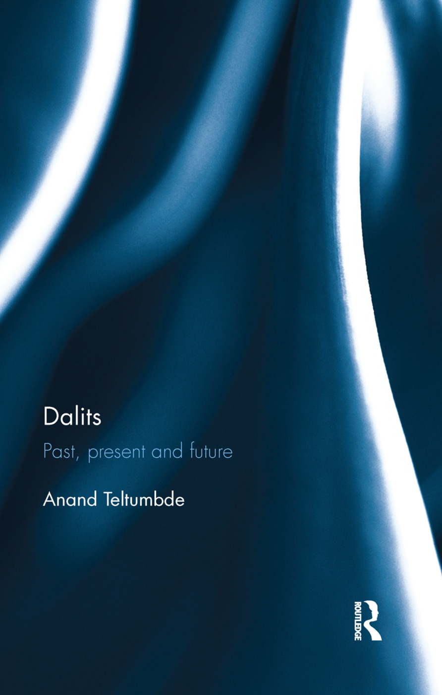 Anand Teltumbde: Dalits (Hardcover, 2016, Routledge India)