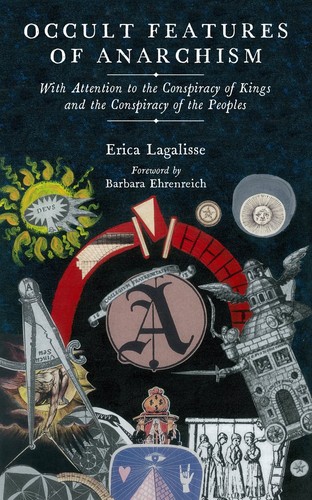 Erica Lagalisse: Occult Features of Anarchism (Paperback, 2019, PM Press)