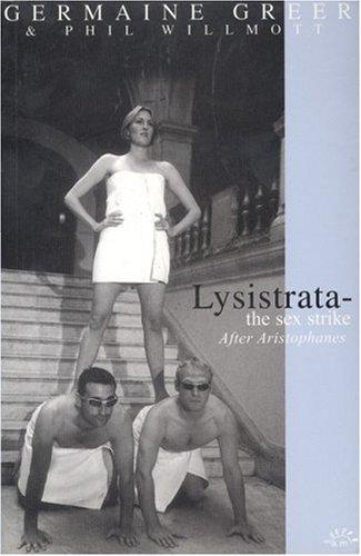 Aristophanes, Germaine Greer, Phil Willmott: Lysistrata (Aurora Metro Press) (Paperback, 2000, Aurora Metro Press)