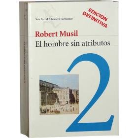 Robert Musil: El hombre sin atributos (2008, Seix Barral)