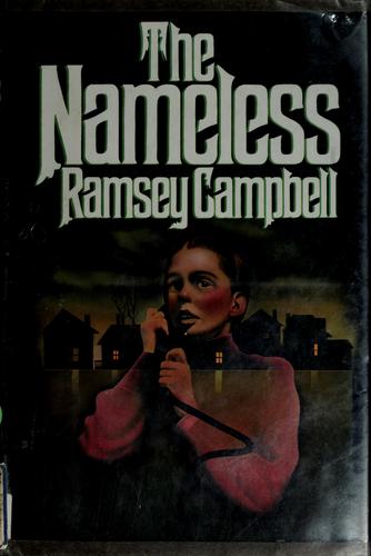 Ramsey Campbell: The nameless (1981, Macmillan)