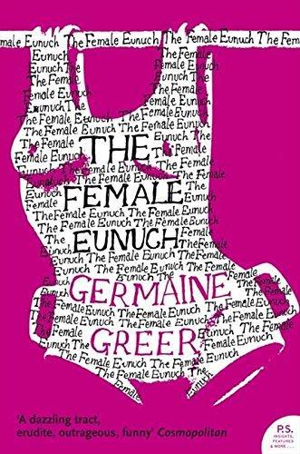 Germaine Greer: The Female Eunuch (2006)