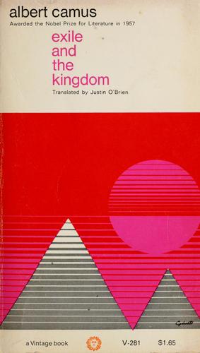 Albert Camus: Exile and the kingdom (1958, Vintage Books)
