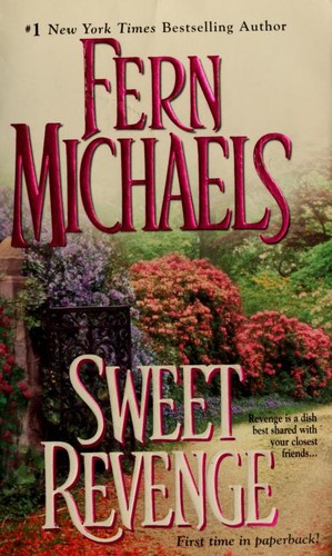 Fern Michaels: Sweet revenge (2006, Kensington)