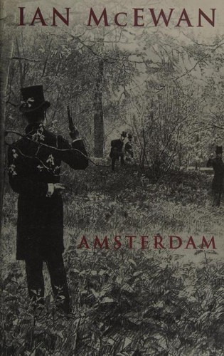 Ian McEwan: Amsterdam (1998, Jonathan Cape)