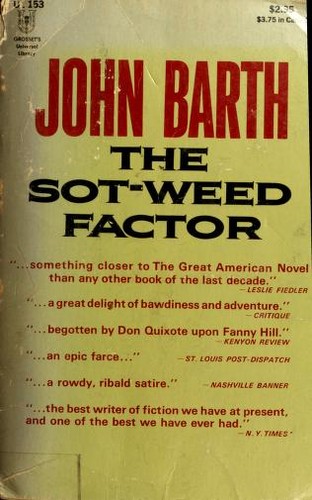John Barth: The sot-weed factor. (1960, Doubleday)
