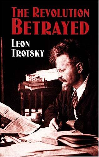 Leon Trotsky: The revolution betrayed (2004, Dover Publications)