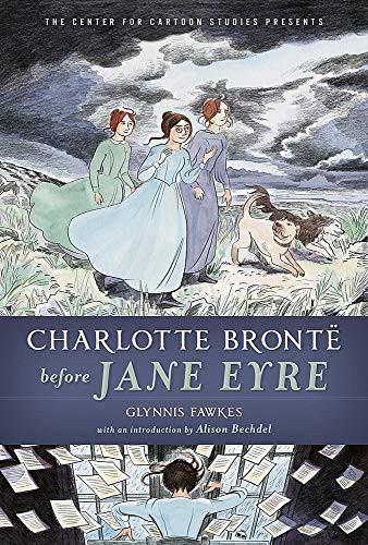 Glynnis Fawkes: Charlotte Brontë Before Jane Eyre (Hardcover, 2019, Little, Brown Books for Young Readers)