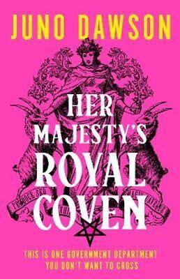 Juno Dawson: Her Majesty's Royal Coven (Hardcover, 2022, Harper Voyager)