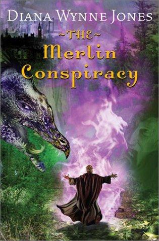 Diana Wynne Jones: The Merlin Conspiracy (2003, Greenwillow Books)