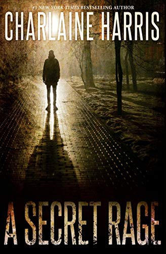 Charlaine Harris: A Secret Rage (Paperback, 2015, Jabberwocky Literary Agency, Inc.)