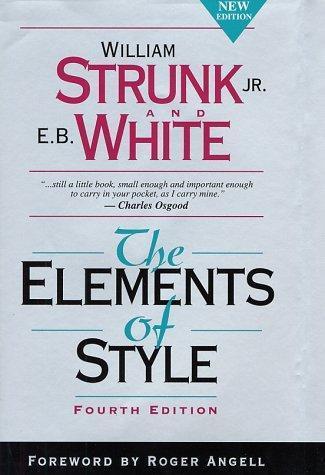 E.B. White, William Strunk: Elements of Style (Paperback, 1999, Longman)