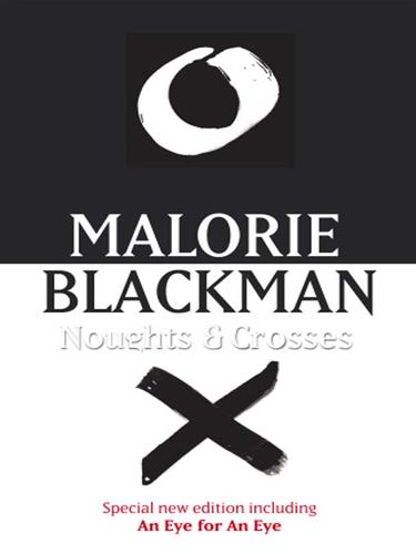 Malorie Blackman: Noughts And Crosses (EBook, 2008, Random House Children's Books)