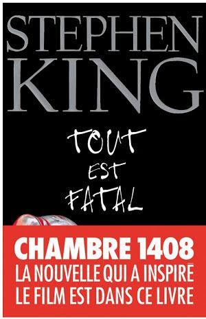 Stephen King: Tout est fatal (French language)