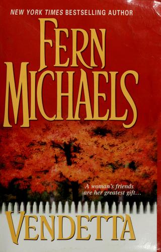 Fern Michaels: Vendetta (2005, Zebra Books)