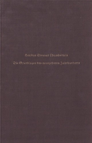 Houston Stewart Chamberlain: Die Grundlagen des neunzehnten Jahrhunderts (Hardcover, German language, 1941, Bruckmann Verlag)