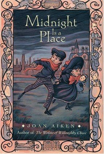 Joan Aiken: Midnight is a place (2002, Houghton Mifflin)