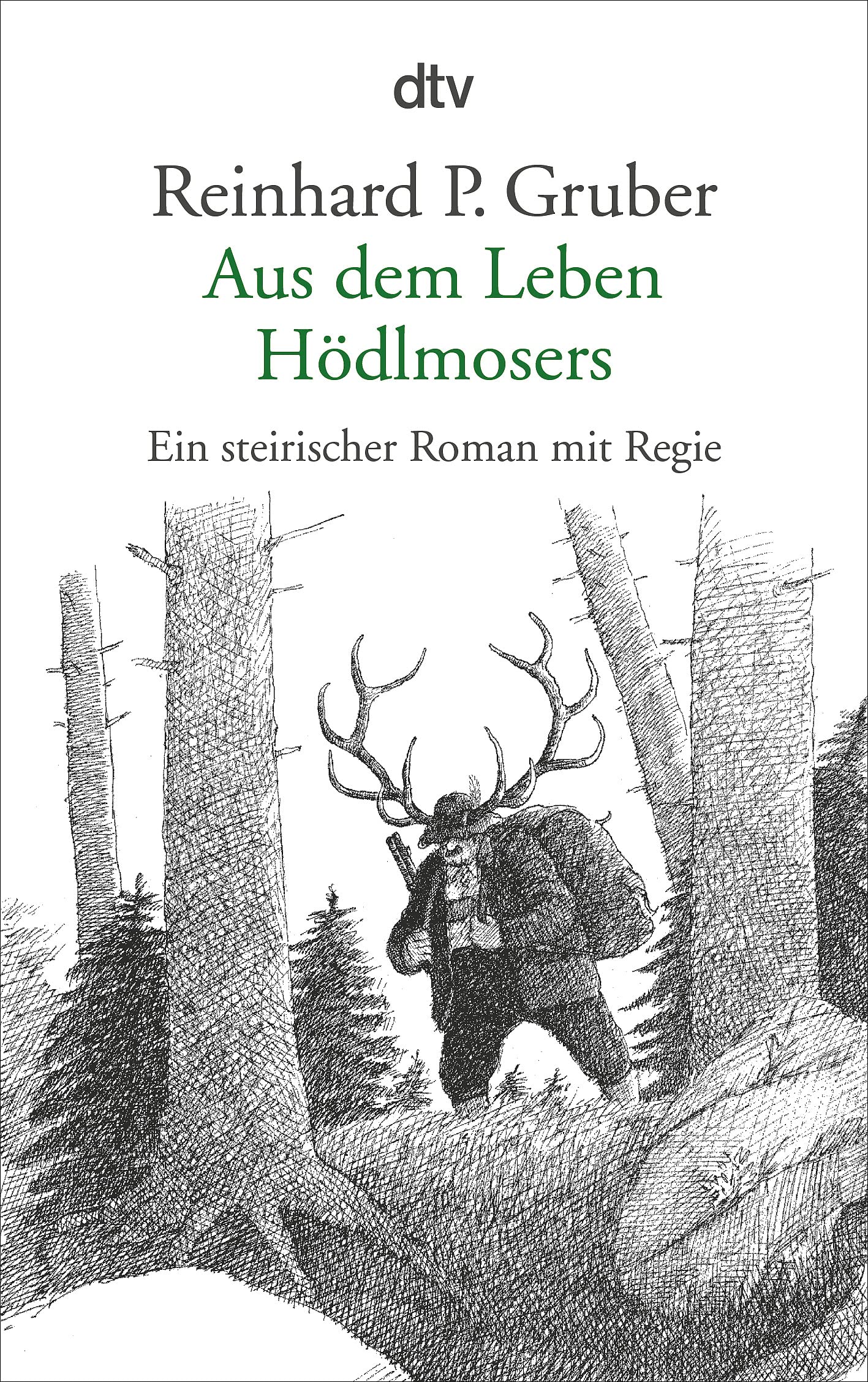 Aus dem Leben Hödlmosers (Paperback, Deutsch language, 2006, dtv Verlagsgesellschaft mbH & Co. KG)