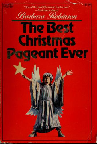 Barbara Robinson, Barbara Robinson: The best Christmas pageant ever (1988, Harper Trophy)