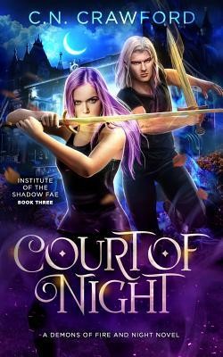 C.N. Crawford: Court of Night (Paperback, 2018, Independently published)