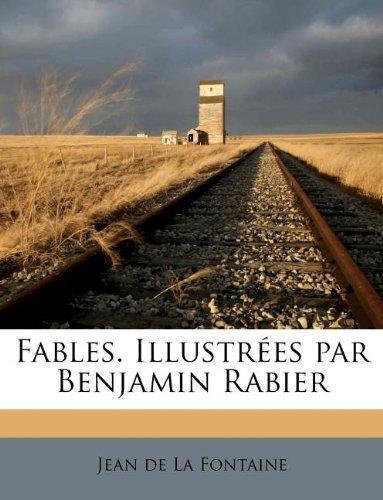 Jean de La Fontaine: Fables. Illustr Es Par Benjamin Rabier