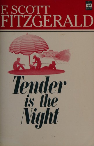 F. Scott Fitzgerald: Tender is the night (1980, C. Scribner's Sons)