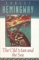 Ernest Hemingway: The Old Man and the Sea (Hardcover, 1999, Tandem Library)