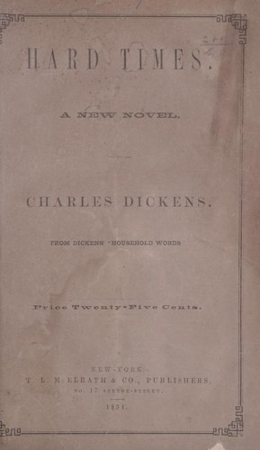 Charles Dickens: Hard times (1854, T. L. McElrath & co.)