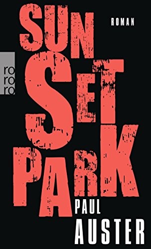 Paul Auster: Sunset Park (Paperback, 2014, Rowohlt Taschenbuch)
