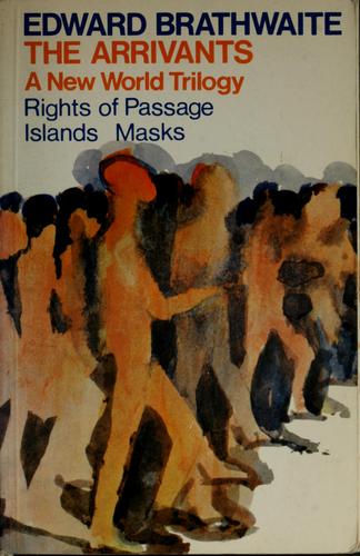 The arrivants (1973, Oxford University Press)