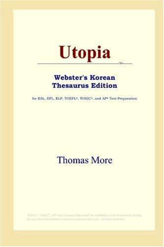 Thomas More: Utopia (Webster's Korean Thesaurus Edition) (Paperback, 2006, ICON Group International, Inc.)