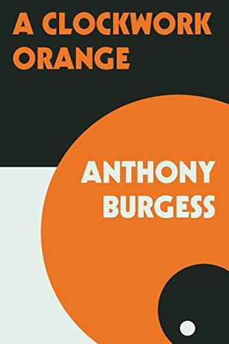 Anthony Burgess: A Clockwork Orange (2019)