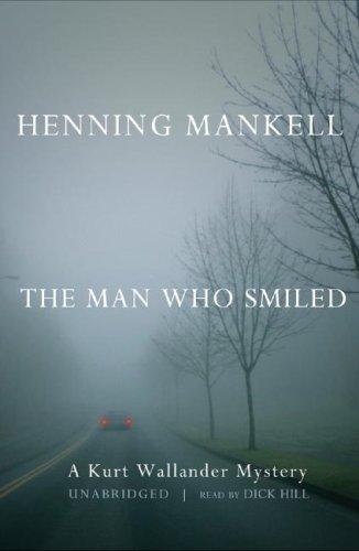 Henning Mankell: The Man Who Smiled (AudiobookFormat, 2006, Blackstone Audiobooks)