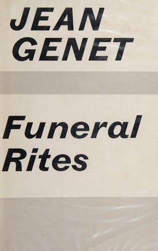 Jean Genet: Funeral rites (1973, Faber and Faber)